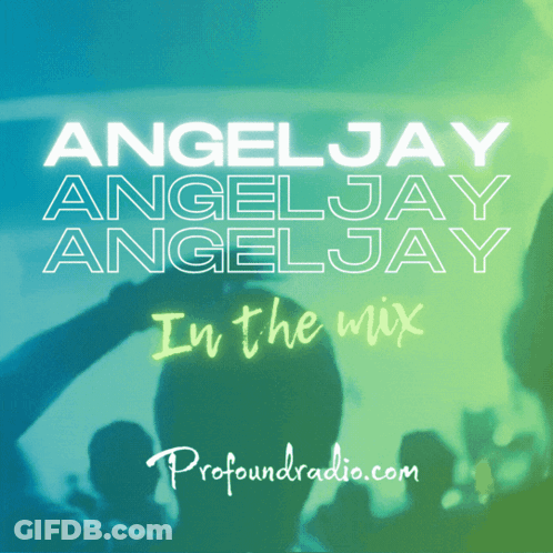 Angeljay In The Mix GIF
