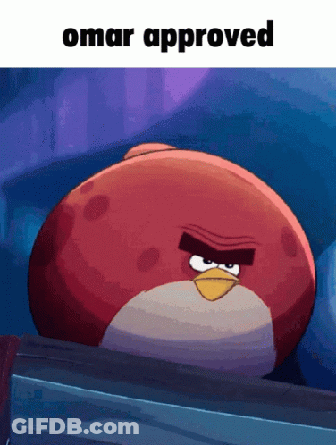 Angry Bird Saying Omar Approved GIF