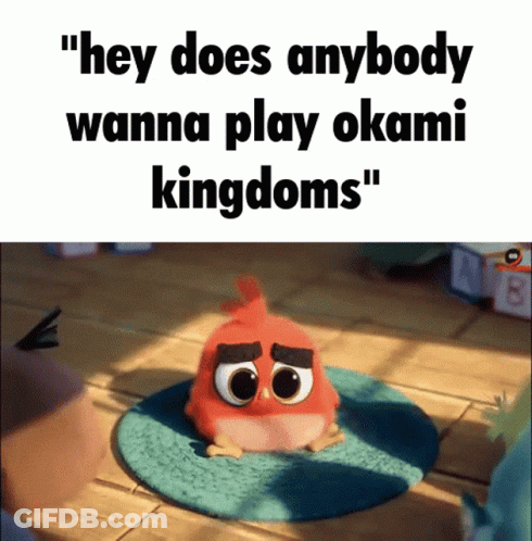 Angry Bird Sitting On Rug Saying Hey Does Anybody Wanna Play Okami Kingdoms GIF
