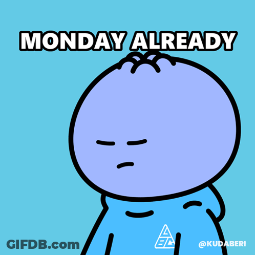 Angry Cartoon Character Saying Monday Already GIF