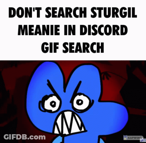 Angry Cartoon With Don't Search Sturgil Meanie GIF