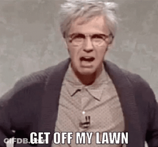 Angry Old Man Get Off My Lawn GIF