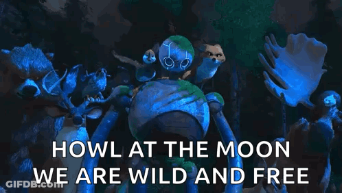 Animals Howl At The Moon We Are Wild GIF