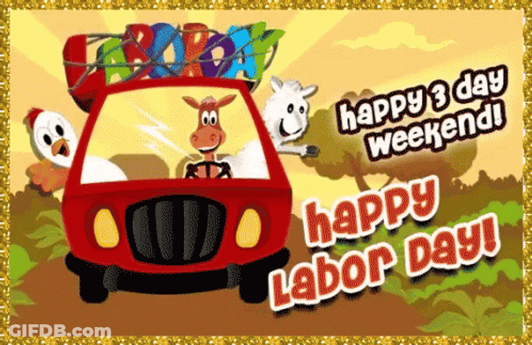 Animals Vacation Good Morning Happy Labor Day GIF