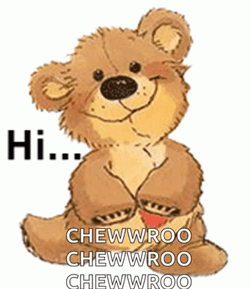 Animated Bear Hi Chewwroo GIF