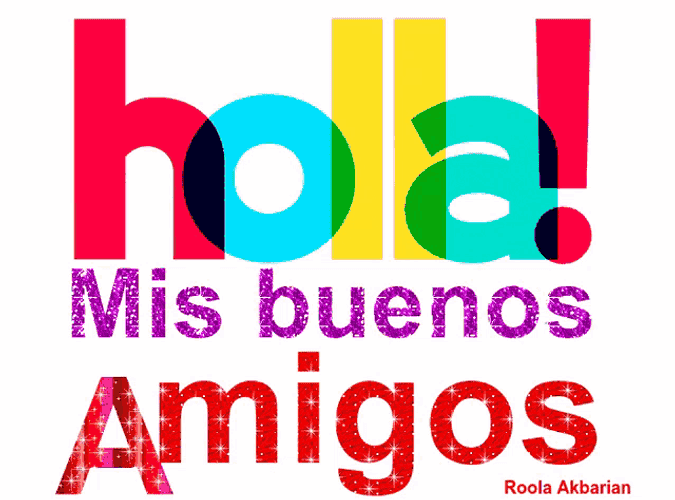 Animated Greeting Card Hola Mis Buenos Amigos GIF