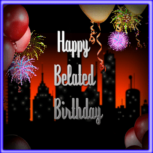 Animated Happy Belated Birthday GIF
