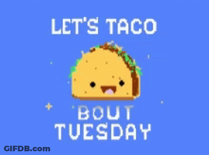 Animated Happy Tuesday Let's Taco GIF