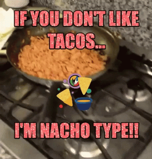 Animated Im Nacho Type GIF