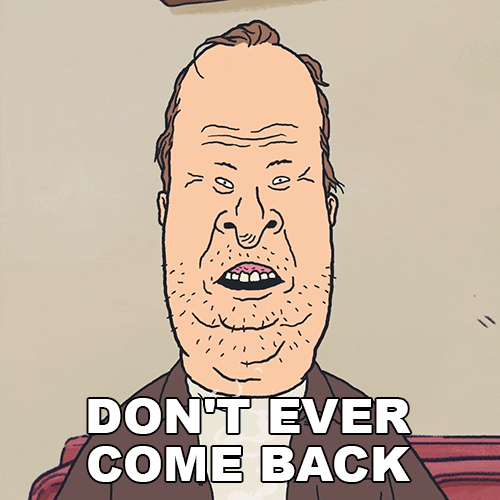 Animated Man You Need To Leave Don't Ever Come Back GIF
