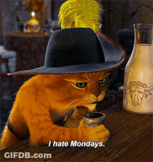 Animated Puss In Boots Hates Monday GIF
