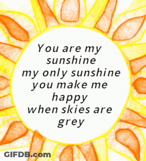 Animated Sun Your Are My Sunshine GIF