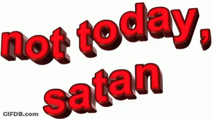 Animated Wave Text Not Today Satan GIF
