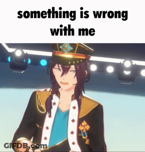 Anime Character Saying Something Is Wrong With Me GIF