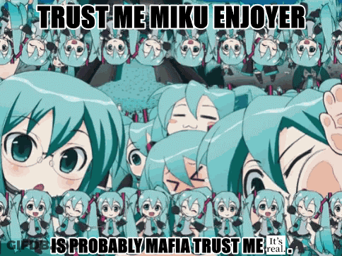 Anime Characters Collage Trust Me Miku Enjoyer Is Probably Mafia Trust Me Its Real GIF