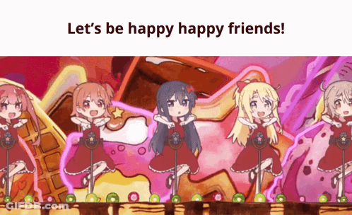 Anime Girls Dancing With Let's Be Happy Happy Friends GIF