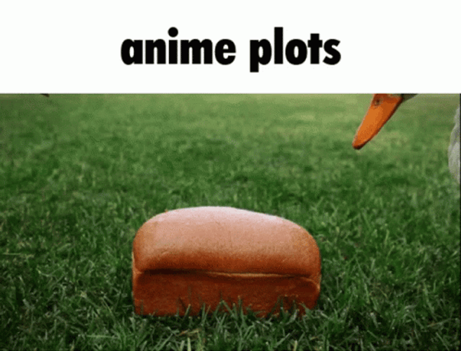 Anime Plot Be Like Breadwinners GIF