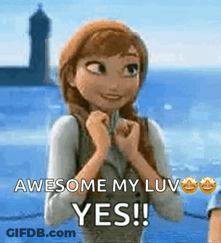 Anna From Frozen Saying Awesome My Luv Yes GIF