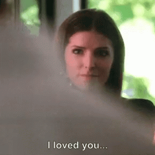 Anna Kendrick Saying I Loved You GIF