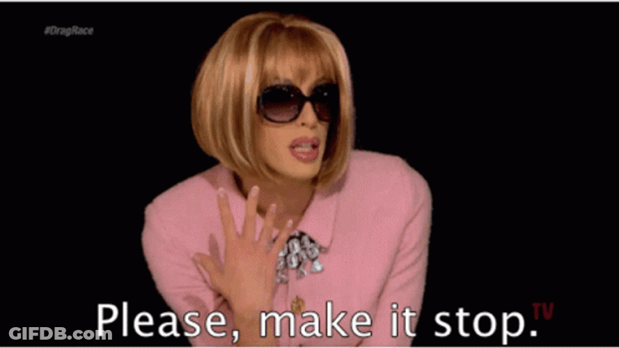 Anna Wintour Make It Stop GIF
