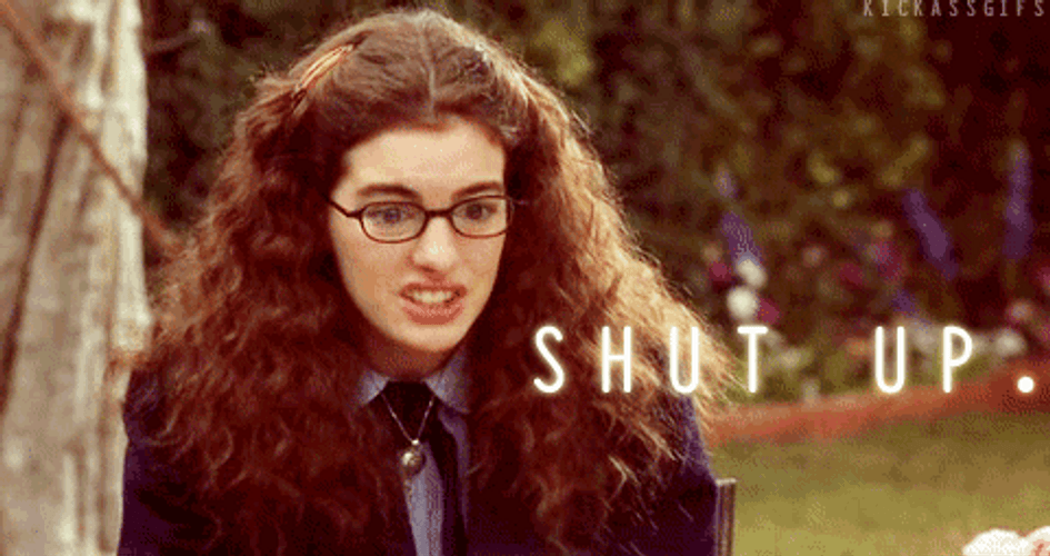 Anne Hathaway Shut Up Baby I Know It GIF