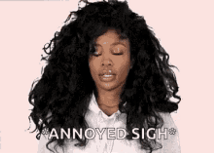 Annoyed Sza Sigh GIF