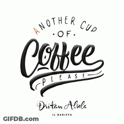 Another Cup Of Coffee Please Logo By Dritan Ansela GIF