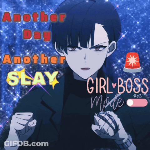 Another Day Another Slay Girl Boss Mode Poster GIF