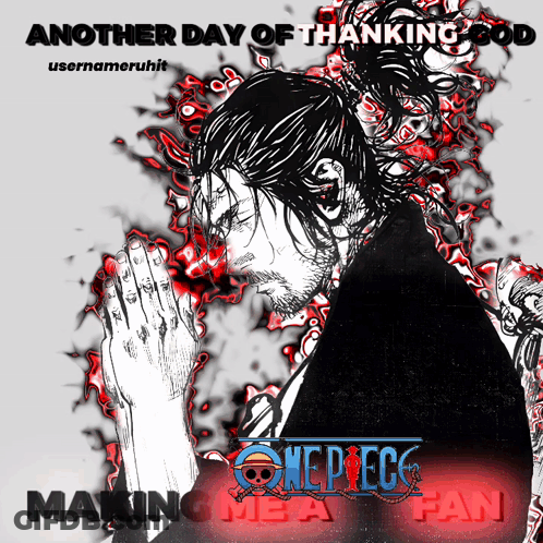 Another Day Of Thanking God Making Me A Fan One Piece Poster GIF