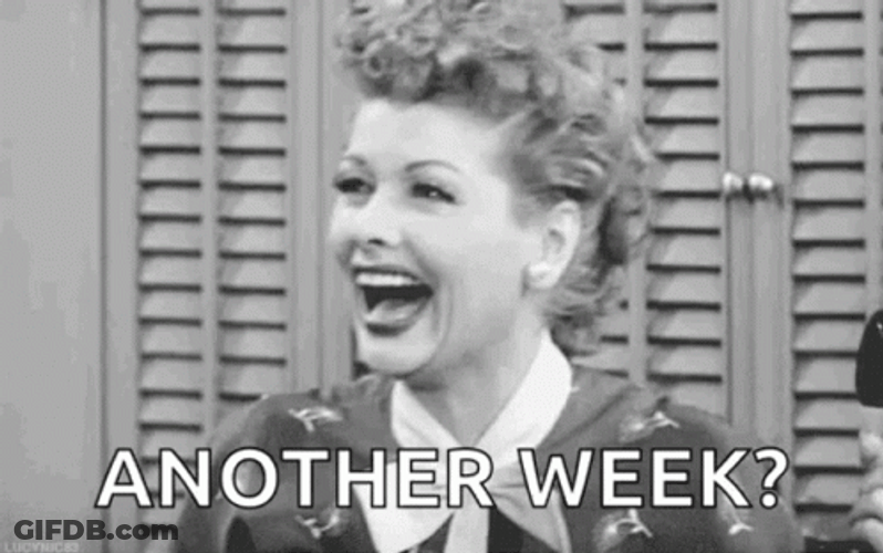Another Monday Another Week GIF