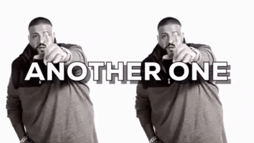 Another One Dj Khaled Increasing Numbers GIF