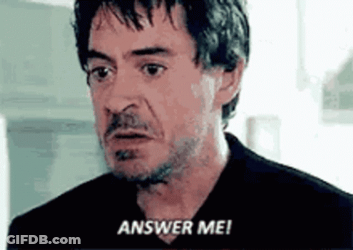 Answer Me Robert Downey Jr Angry GIF