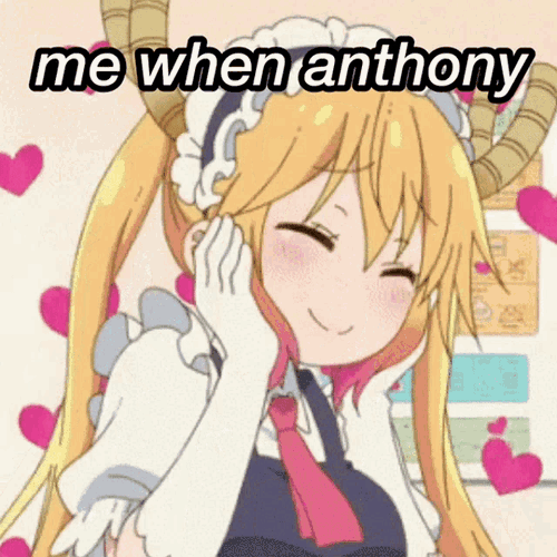 Anthony Me When Anthony GIF