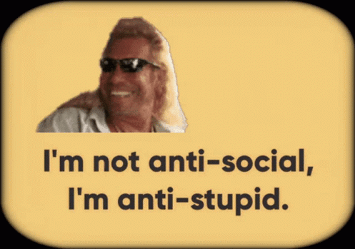Anti Social Anti Stupid Good Morning Jokes GIF
