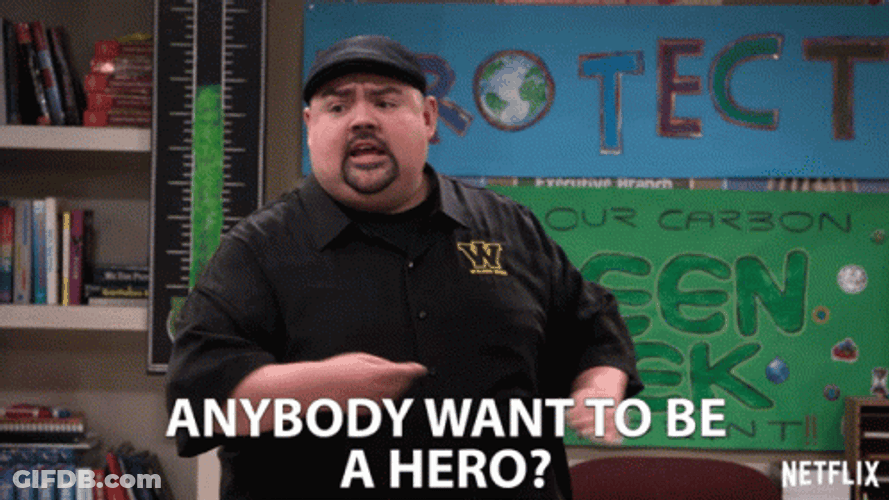 Anybody Want To Be A Hero Volunteer GIF
