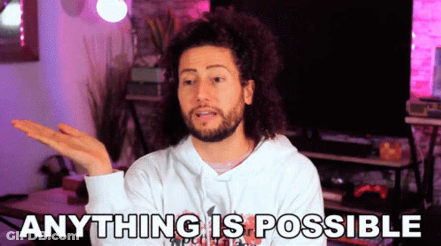 Anything Is Possible Nicola Foti GIF