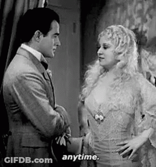 Anytime Says By Mae West GIF