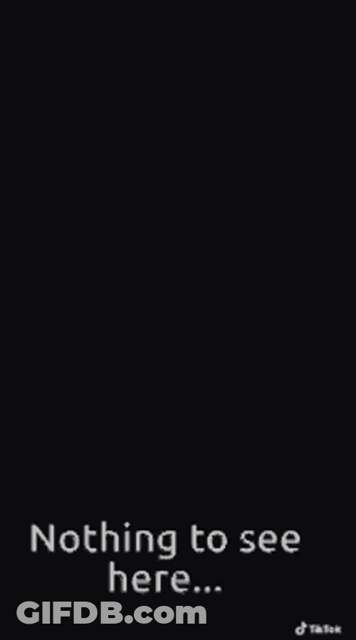 Appear Out Of Dark Nothing To See Here GIF