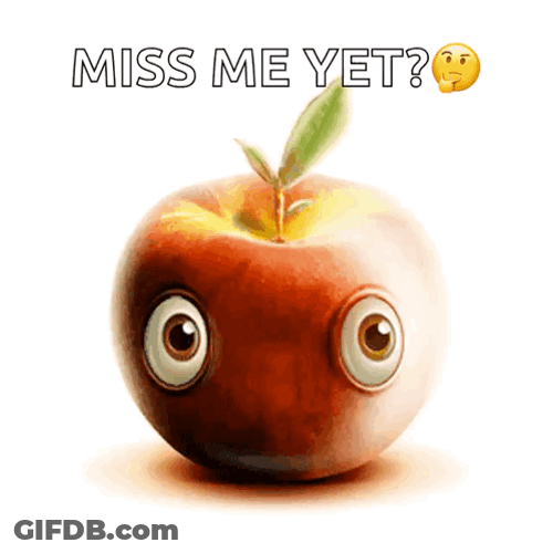 Apple Missed Me Yet GIF