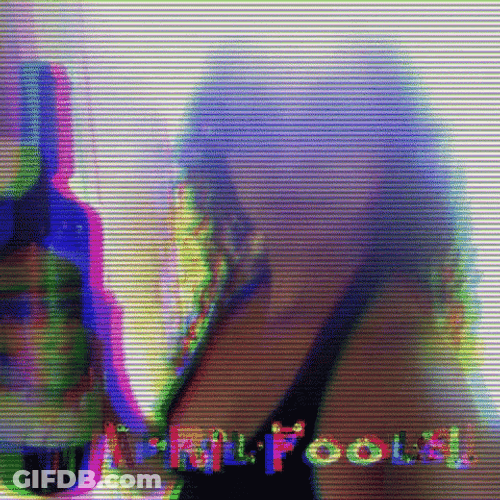 April Fools Glitch GIF