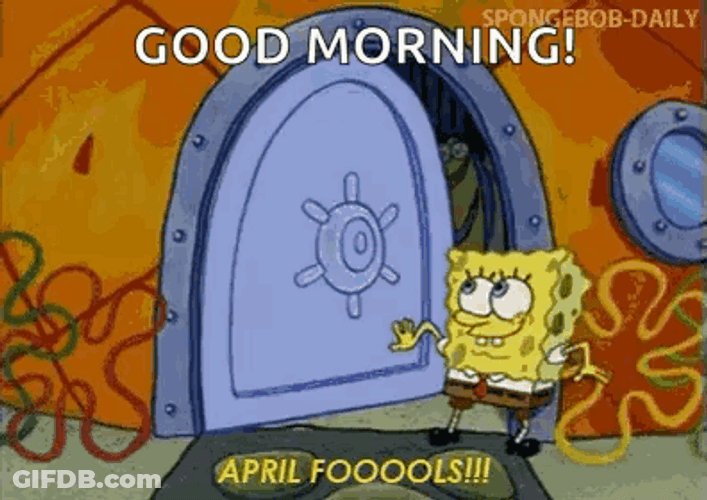 April Fools Good Morning GIF