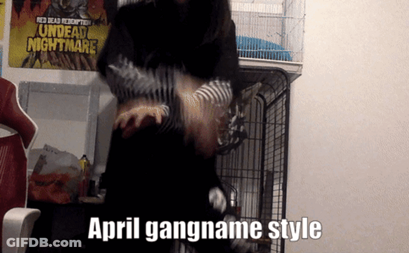 April Gangname Style GIF