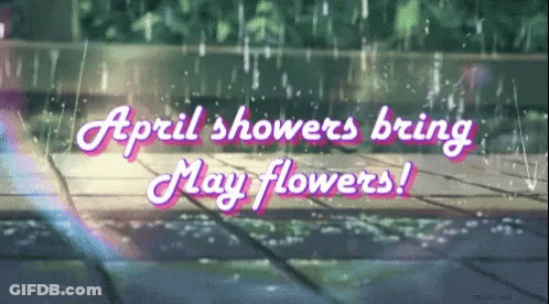 April Showers Bring May Flowers Sign GIF