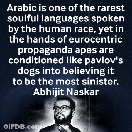 Arabic Is One Of The Rarest Soulful Languages Spoken By The Human Race Yet GIF