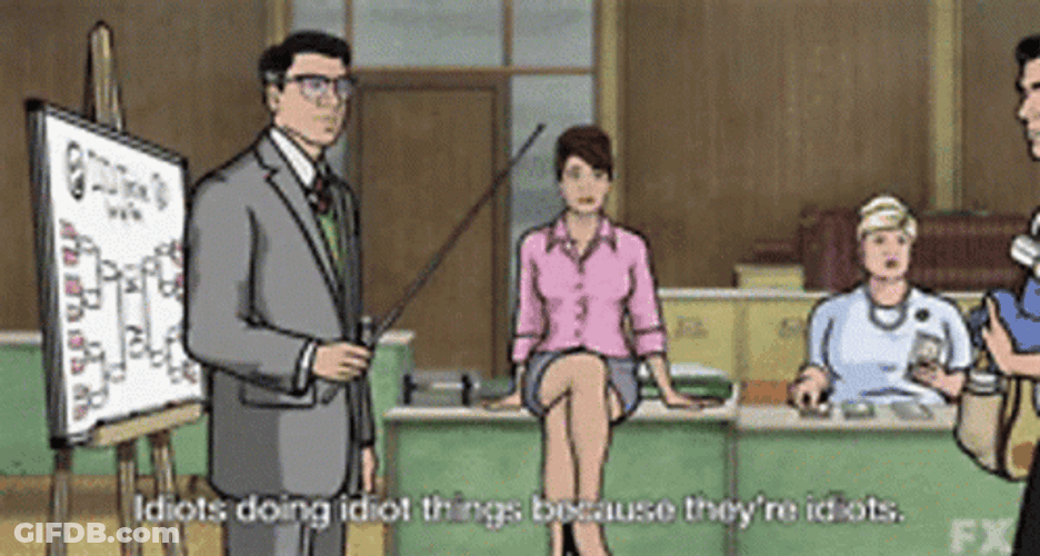 Archer Im Surrounded By Idiots GIF