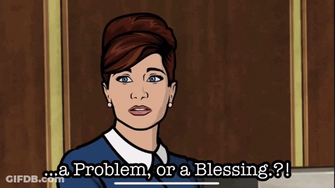 Archer Says Problem Or Blessing GIF