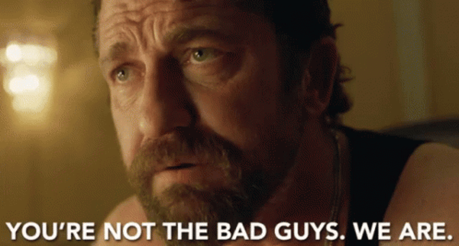 Are We The Baddies Gerard Butler GIF