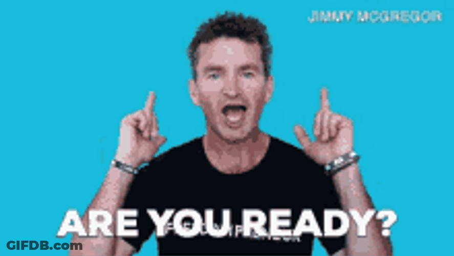 Are You Ready Jimmy McGregor GIF