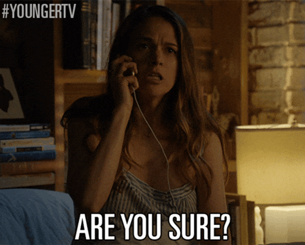 Are You Sure Doubtful Younger Tv GIF