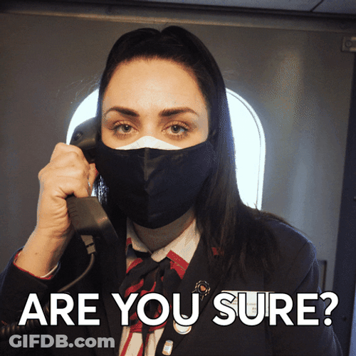 Are You Sure Lady Wearing Face Mask GIF